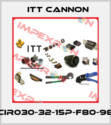 CIR030-32-15P-F80-98 Itt Cannon