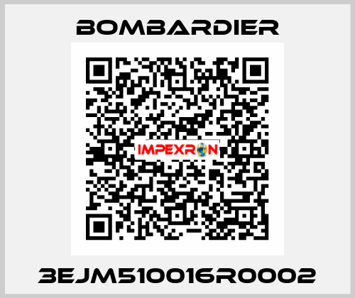 3EJM510016R0002 Bombardier