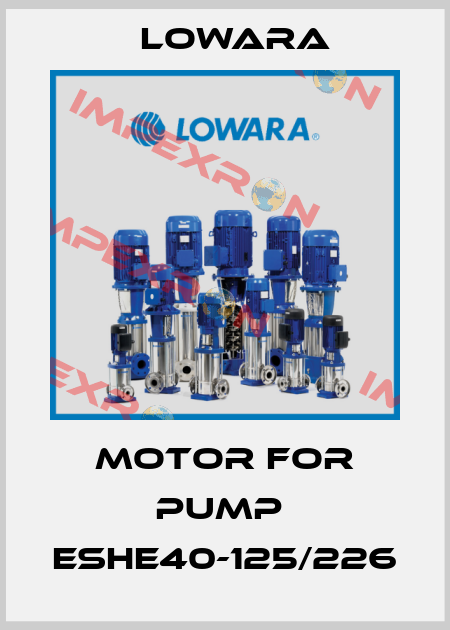 Motor for pump  ESHE40-125/226 Lowara
