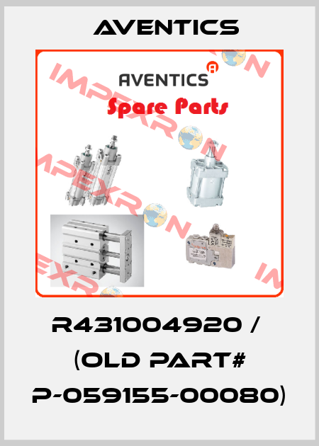 R431004920 /  (Old part# P-059155-00080) Aventics