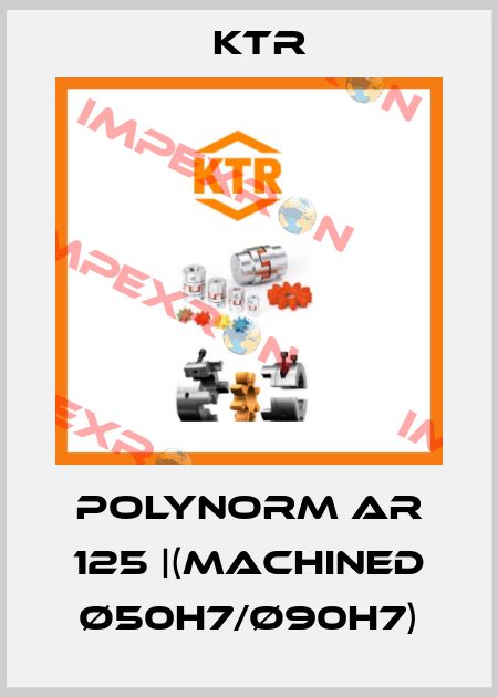 Polynorm AR 125 |(Machined ø50H7/ø90H7) KTR