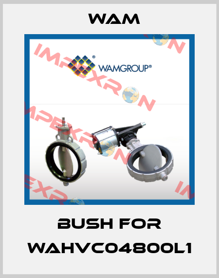 BUSH for WAHVC04800L1 Wam