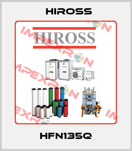 HFN135Q Hiross