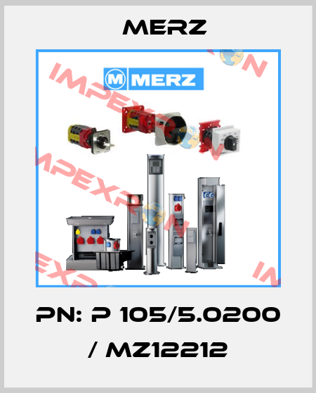 PN: P 105/5.0200 / MZ12212 Merz