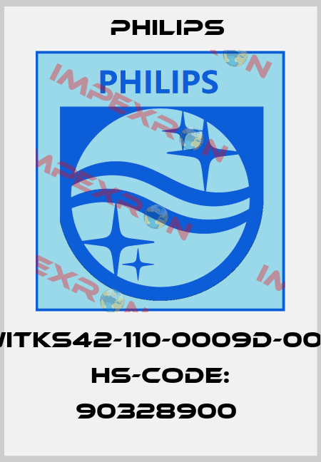 WITKS42-110-0009D-000 HS-CODE: 90328900  Philips