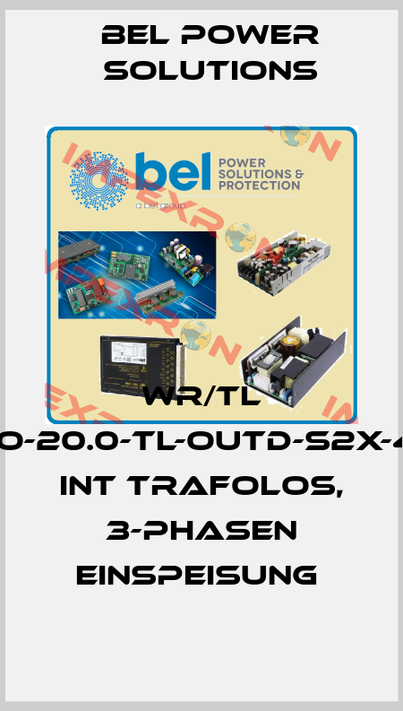 WR/TL TRIO-20.0-TL-OUTD-S2X-400 INT TRAFOLOS, 3-PHASEN EINSPEISUNG  Bel Power Solutions