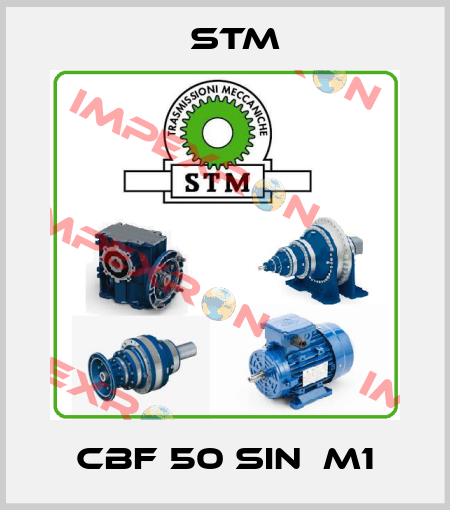 CBF 50 SIN  M1 Stm