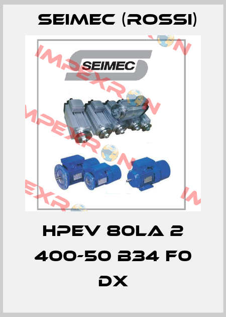 HPEV 80LA 2 400-50 B34 F0 DX Seimec (Rossi)