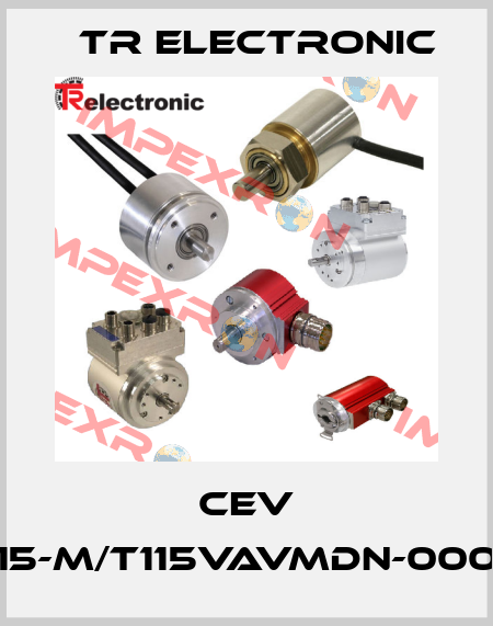 CEV 115-M/T115VAVMDN-0001 TR Electronic