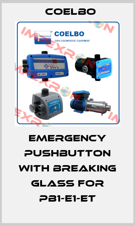 Emergency Pushbutton with Breaking Glass for PB1-E1-ET COELBO