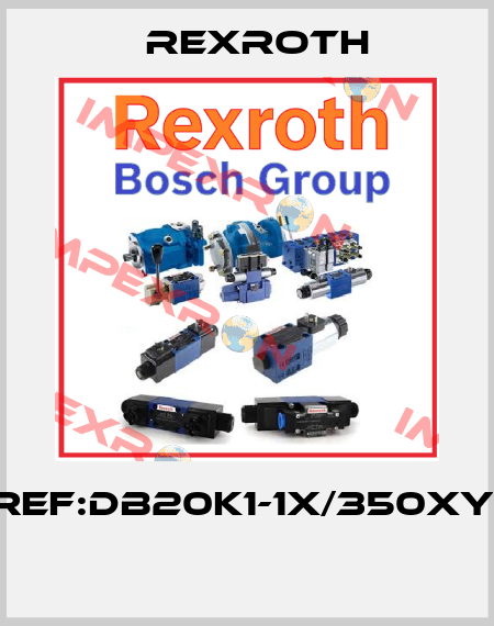 REF:DB20K1-1X/350XY(  Rexroth
