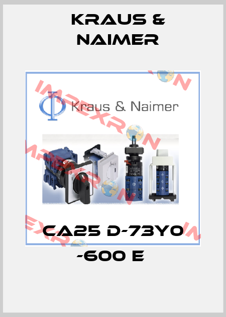CA25 D-73Y0 -600 E  Kraus & Naimer