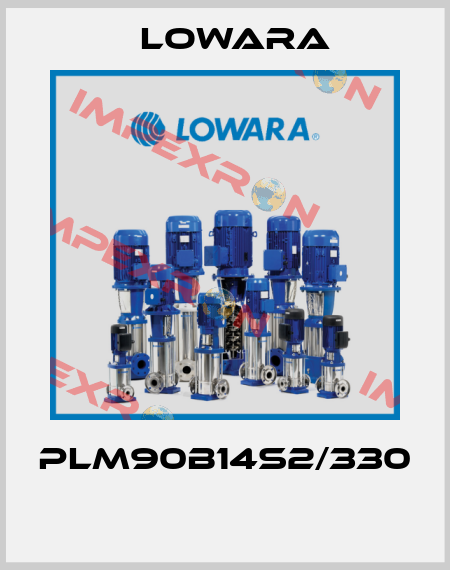 PLM90B14S2/330  Lowara