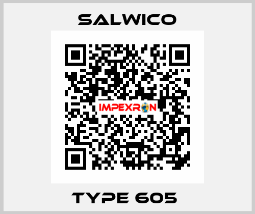 TYPE 605  Salwico