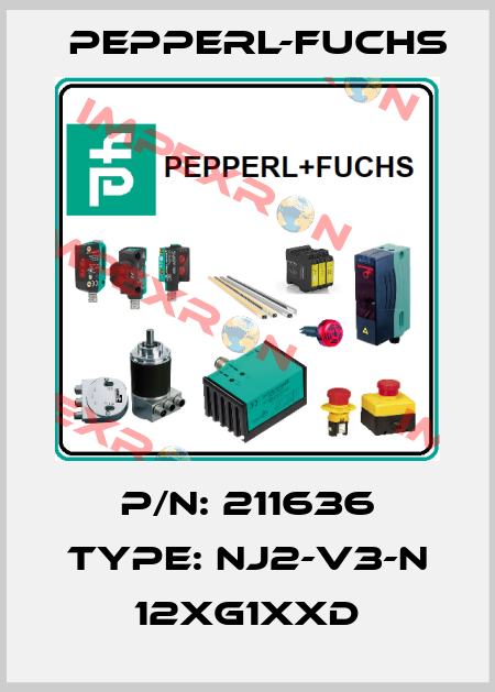 P/N: 211636 Type: NJ2-V3-N 12XG1XXD Pepperl-Fuchs