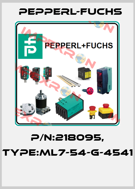 P/N:218095, Type:ML7-54-G-4541  Pepperl-Fuchs