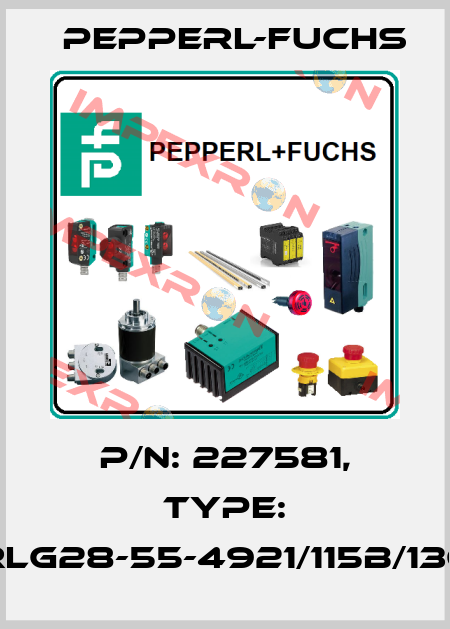 p/n: 227581, Type: RLG28-55-4921/115b/136 Pepperl-Fuchs