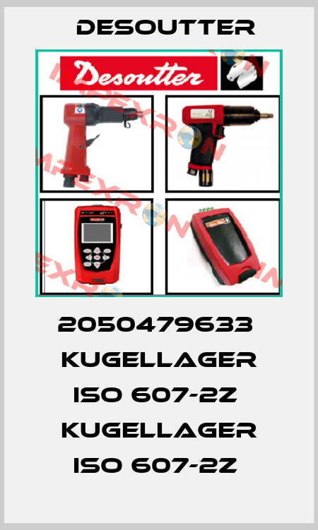 2050479633  KUGELLAGER ISO 607-2Z  KUGELLAGER ISO 607-2Z  Desoutter