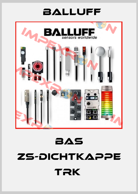 BAS ZS-DICHTKAPPE TRK  Balluff