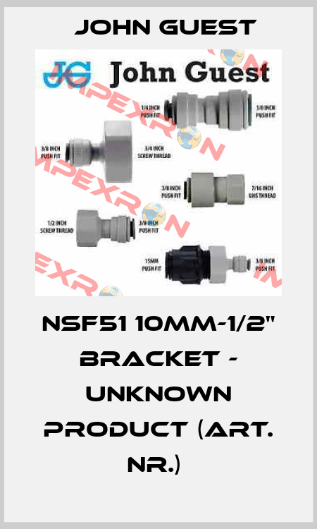 NSF51 10MM-1/2" bracket - unknown product (art. NR.)  John Guest