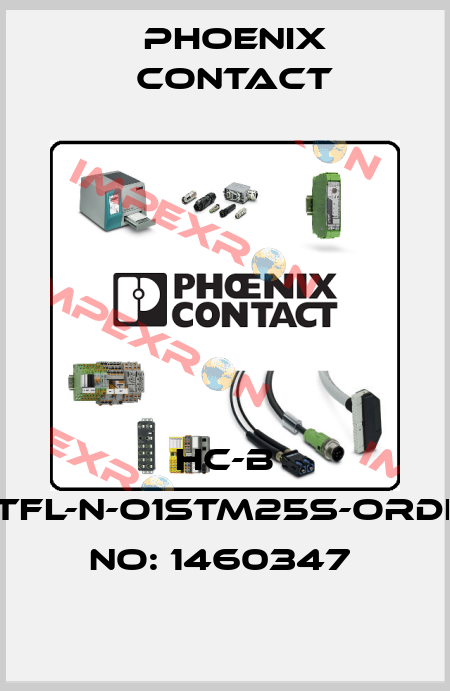 HC-B 6-TFL-N-O1STM25S-ORDER NO: 1460347  Phoenix Contact