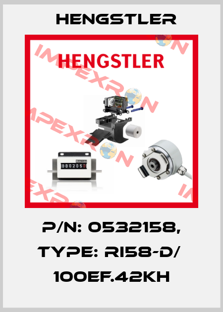 p/n: 0532158, Type: RI58-D/  100EF.42KH Hengstler