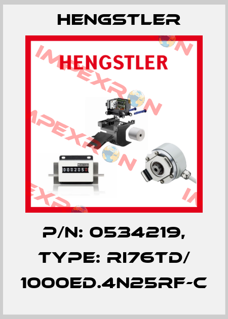 p/n: 0534219, Type: RI76TD/ 1000ED.4N25RF-C Hengstler