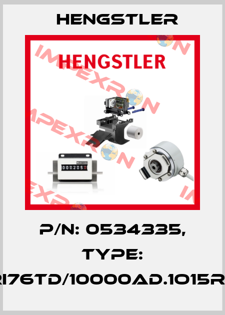 p/n: 0534335, Type: RI76TD/10000AD.1O15RF Hengstler
