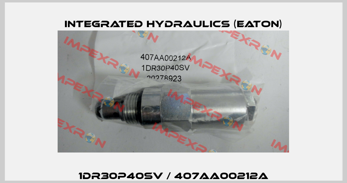 1DR30P40SV / 407AA00212A Integrated Hydraulics (EATON)