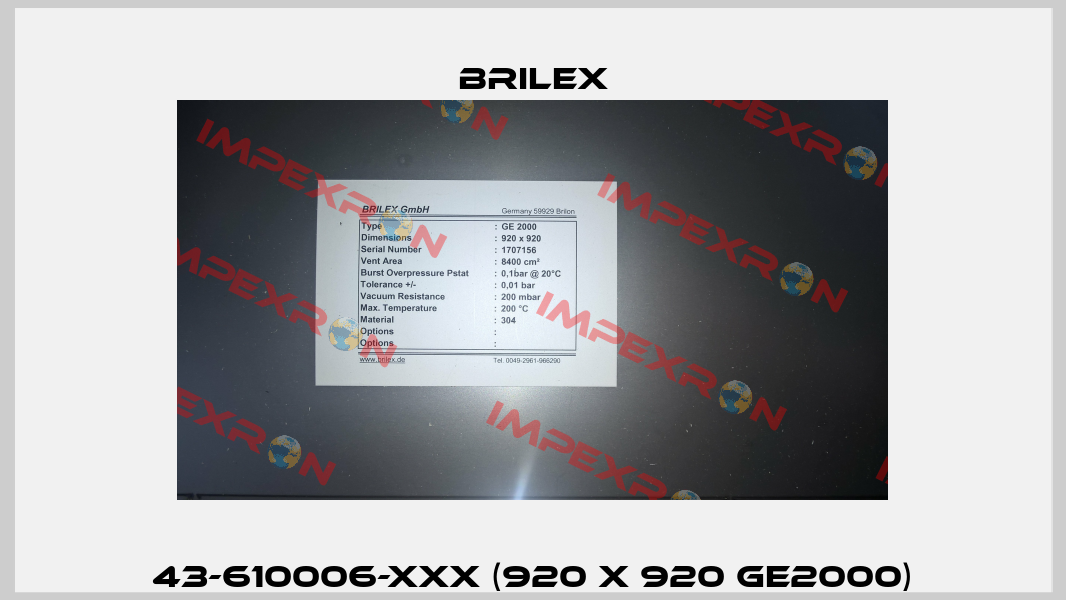 43-610006-XXX (920 X 920 GE2000) Brilex