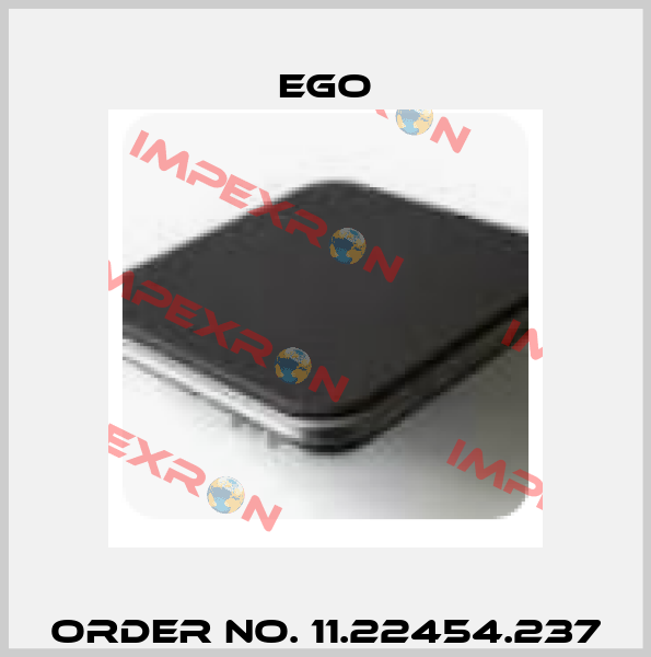 Order No. 11.22454.237 EGO