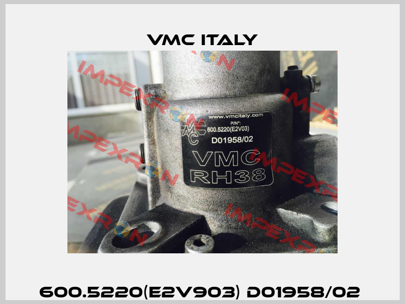 600.5220(E2V903) D01958/02  VMC Italy